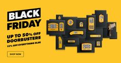 the black friday sale is up to 50 % off doorbusters