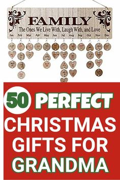 christmas gifts for grandma with the words 50 perfect christmas gifts for grandma on it and below