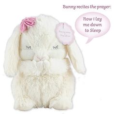 a white stuffed rabbit with a pink bow on its head and speech bubble above it that says, bunny recites the prayer now i lay me down to sleep