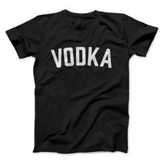 Get your product: Vodka Men/Unisex T-Shirt
1. PRODUCT INFORMATION:

Proudly printed in America
5.3 oz, unisex fit
Heavy cotton, classic midweight fabric
Material: 100% cotton | Dark Gray: 50% cotton:50% polyester | Light Gray: 90% cotton:10% polyester
Double-needle stitched neckline, bottom hem, and sleeves
Quarter-turned to eliminate center crease
7/8 inch collar
Tear-away label
Machine-wash safe
Copyrighted artwork
2. SIZE CHART:
3. RETURN:
We will gladly issue you a replacement item or issue Nasa Logo, Lobster Bisque, Moscato, Neck Collar, Stylish Shirts, Modern Fit, Shirt Online, Nasa, Fabric Material