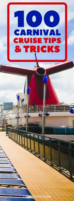 a sign that says 100 carnival cruise tips and tricks on the side of a boat