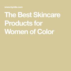 The Best Skincare Products for Women of Color Outfit Pics, Exponential Growth, Short Natural Hair, Short Natural Hair Styles, Skin Concern