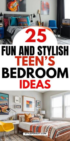 the 25 fun and stylish teen's bedroom ideas are perfect for small spaces