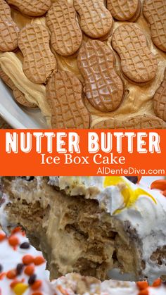 a close up of a piece of cake on a plate with the words nutter butter ice box cake