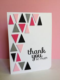 a thank you card with black, pink and grey triangles on it that says, thank you so much