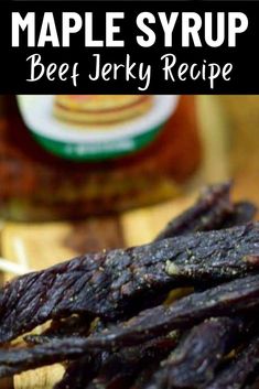 Pure Maple Beef Syrup Jerky close up with a bottle of maple syrup in the background. Keto Jerky Marinade, Best Jerky Marinade, Jerkey Recipes Marinade, Dehydrated Jerky, Beef Jerky Marinade Recipe, Jerky Marinades, Dehydrated Beef Jerky