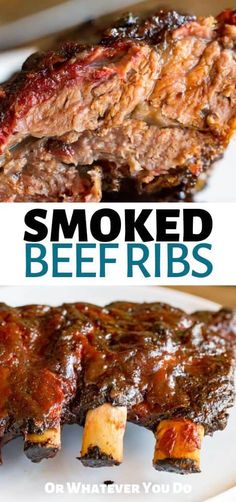 an image of smoked beef ribs on a plate with text overlay that reads smoked beef ribs or whatever you do