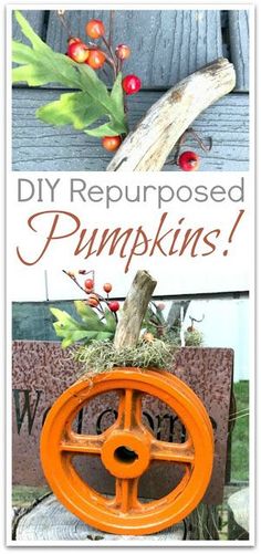 an orange pumpkin sitting on top of a wooden table next to a sign that says diy repurposed pumpkins