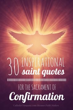 the words 30 inspirational saint quotes for the sacrament of contemplation on a purple background