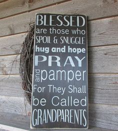 a sign on the side of a building that says, blessed are those who spoil and snuggle hug and hope pray for they shall be called to be called