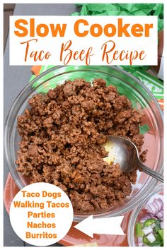 slow cooker taco meat in a glass bowl with a silver spoon inside. Nacho Meat Crockpot, Ground Beef Taco Recipes Crockpot, Slow Cooker Nachos Ground Beef, How Much Taco Meat For 25 People, Crockpot Nachos Beef, Taco Meat In Crockpot Ground Beef, Crockpot Taco Meat For A Crowd, Nacho Meat Recipe, Beef Tacos In Crockpot