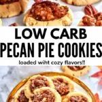 low carb pecan pie cookies in a bowl with pecans on the side