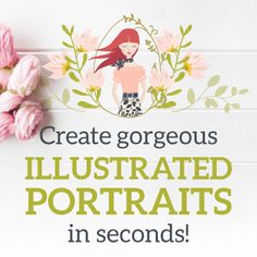 some pink flowers are sitting on a white background with the words create gorgeous illustrated portraits in seconds