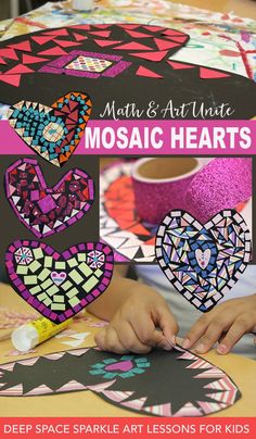 kids making mosaic hearts on a table with the text, math and art - time mosaic hearts