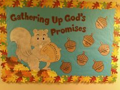 a bulletin board that says gathering up god's promisses with squirrels and acorns