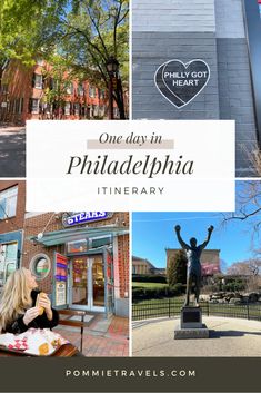 a collage of photos with the words one day in philadelphia, itinerary