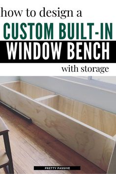 how to design a custom built - in window bench with storage