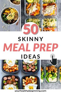 healthy meal prep with text overlay that reads 50 skinnyy meal prep ideas