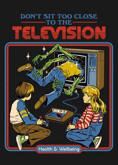 a book cover for the television series, don't sit too close to the television