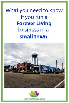 a sign that says, what you need to know if you run a 4life business in a small town