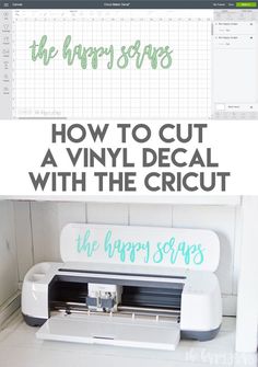 a cricut machine with the text how to cut a vinyl decal with the cricut