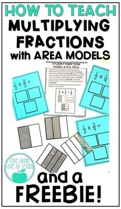 how to teach multiplying fractions with area models and a freebie book