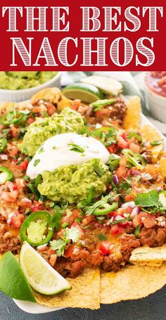 the best nachos recipe on a plate with guacamole and sour cream