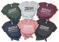 "The Dad Go Ask Your Mom - Family Matching T-Shirt - Oldest Middle Youngest Shirt - Family Rules Shirt - I'm The Oldest ,I'm The Middle Shirt  How To Order: 1 - Please, check and review all photos 2 - Choose your t-shirt size and color *Different styles of shirts may have different shades of same color choice due to different manufacturer brands. *For this reason, we recommend you to match shirts from the same styles if you want precisely matching colors (exa. Unisex, V-neck, Tank top, etc.). 3 Oldest Middle Youngest, Wc Ideas, Matching Tshirts, Matching Family Shirts, Family Rules, Family Shirts Matching, Design Mom, Family Mom, Matching Colors