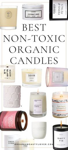 candles with the words best non - toxiic organic candles on it and images of different