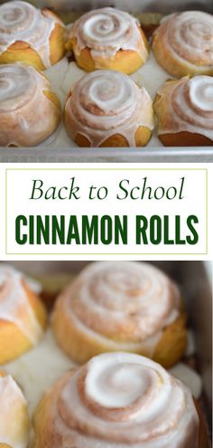 cinnamon rolls with icing in a baking pan and on the bottom is an image of back to school cinnamon rolls