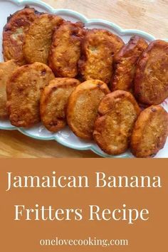 jamaican banana fritters recipe on a plate with text overlay that reads, jamaican banana fritters recipe