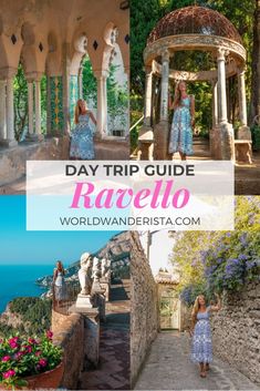 the day trip guide for ravello in ravello, italy with pictures of flowers and buildings