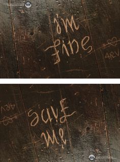 two wooden boards with writing on them that say, i am fine and save me