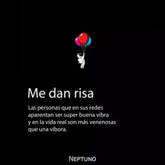 a black background with the words me dan risa written in spanish and an image of a person holding balloons