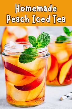 homemade peach iced tea in mason jars with mint garnish on top and the text overlay reads homemade peach iced tea