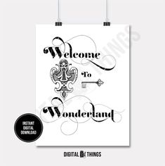 a black and white poster with the words welcome to wonderlandland in cursive font