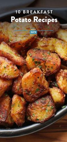 potatoes in a pan with the words 10 breakfast potato recipes on it and an image of some