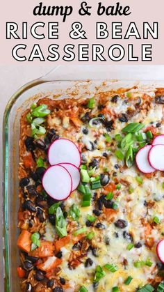 a casserole dish filled with rice and beans, topped with sliced radishes