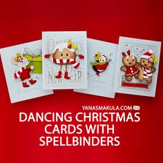 three christmas cards with teddy bears on them and the words, dancing christmas cards with spellbinders