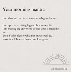 a poem written in black and white with the words'your morning manta '