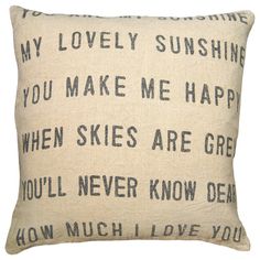 Sugarboo Designs You Are My Sunshine Pillow Sunshine Pillow, Sugarboo Designs, You Make Me Happy, Linen Throw Pillow, Pillow Collection, Linen Throw, Kathy Kuo Home, My Sunshine, You Are My Sunshine