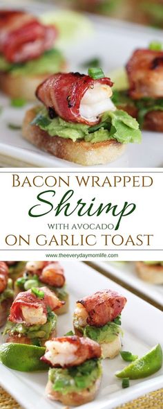 bacon wrapped shrimp with avocado on garlic toast is an easy and delicious appetizer