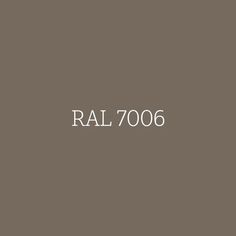 the word ral 7006 in white on a gray background