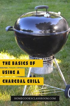 the basics of using a charcoal grill