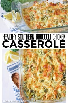 broccoli casserole in a glass baking dish with text overlay that reads healthy southern broccoli chicken casserole