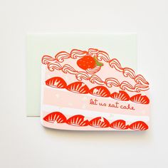 a card with an image of a strawberry on top of some scallops and the words, let us eat cake