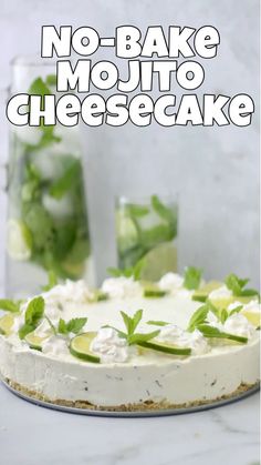 no - bake mojito cheesecake with limes on top