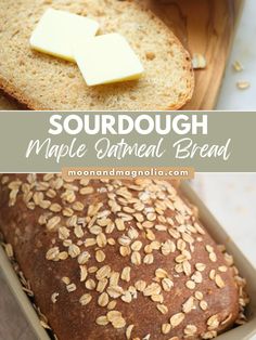 sourdough maple oatmeal bread in a loaf with butter on top