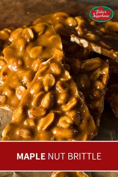 maple nut brittle with text overlay that reads maple nut brittle