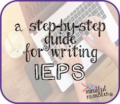 a person typing on a laptop with the words step - by - step guide for writing ieps